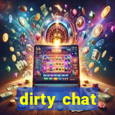 dirty chat